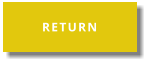 RETURN