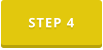 STEP 4
